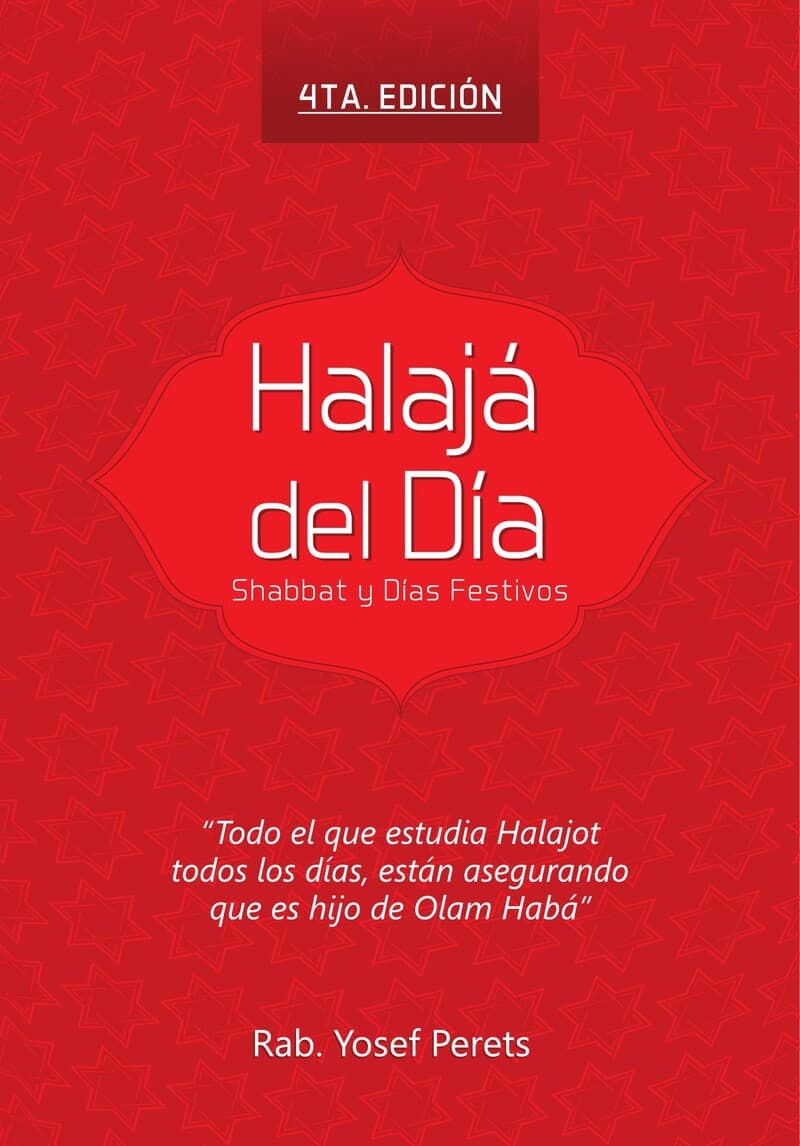 Halajá del Día · Tomo 4 — Shabat y Fiestas